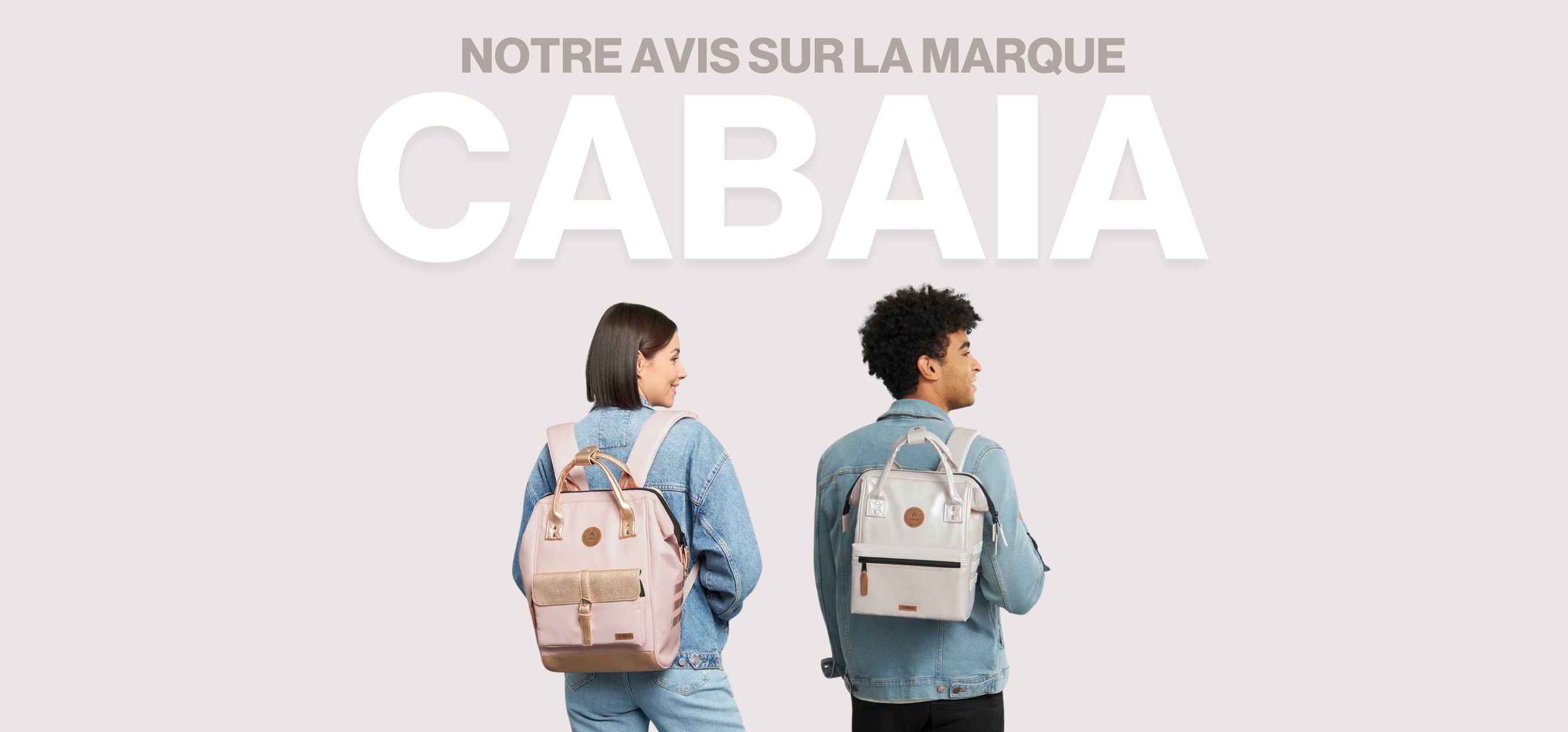 CABAIA : NOTRE AVIS SUR LA MARQUE